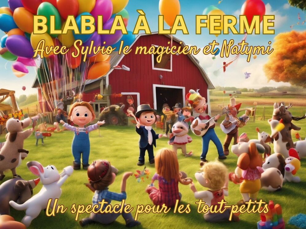 blabla a la ferme sylvio le magicien et natymi